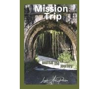 Mission Trip: Journal