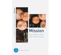 Mission: Your place in God's plan for the nations: Seven studies for groups and individuals (Good Book Guides)