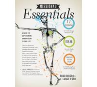 Missional Essentials: A Guide for Experiencing God's Mission in Your Life