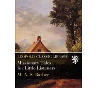 Missionary Tales for Little Listeners