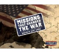 Missions That Changed the War Season 1