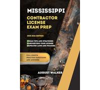 MISSISSIPPI CONTRACTOR LICENSE EXAM PREP: ELEVATE YOUR KNOWLEDGE, ACHIEVE LICENSING SUCCESS (PCG SERIES (Professional Contractor Guide Series))