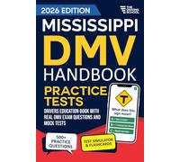 Mississippi DMV Handbook: Practice Drivers Test Guide and Drivers Education Book | 500+ Real Exam Questions, Mock Tests & Full Progress Tracking