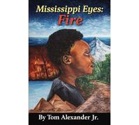 Mississippi Eyes: Fire