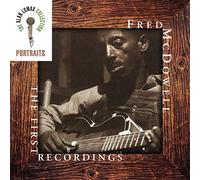 Mississippi Fred McDowell - First Recordings: The Alan Lomax Portait Series