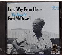 Mississippi Fred McDowell - Long Way from Home