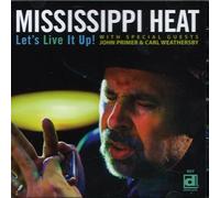 Mississippi Heat - Let's Live It up!