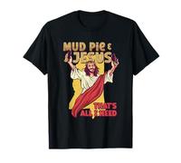 Mississippi Heritage Mud Pie & Jesus T-Shirt