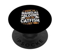 Mississippi Heritage "WHERE MAGNOLIAS BLOOM And Catfish Fry" PopSockets Adhesive PopGrip