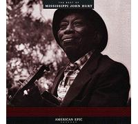 Mississippi John Hurt - American Epic: The Best Of Mississippi John Hurt [VINYL]