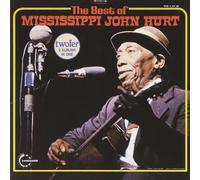 Hurt, Mississippi John - Best of Mississippi John Hurt