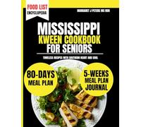 Mississippi Kween Cookbook For Seniors: Timeless Recipes with Southern Heart and Soul (Everyday Nutrition Series by Margaret J. Peters, MS, RDN)