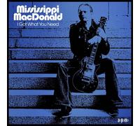 Mississippi Macdonald I Got What You Need CD APMR024 NEW