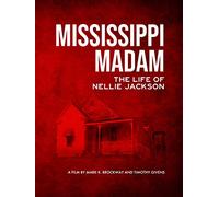 Mississippi Madam: The Life of Nellie Jackson
