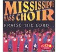 Mississippi Mass Choir - Praise the Lord