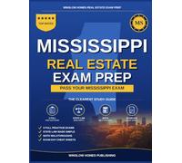 Mississippi Real Estate Exam Prep: The Simple Step-by-Step Study Guide to Pass Your Mississippi Salesperson License Exam on the First Try (Winslow Homes Real Estate Exam Prep)