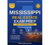 Mississippi Real Estate Exam Prep: The Simple Step-by-Step Study Guide to Pass Your Mississippi Salesperson License Exam on the First Try (Winslow Homes Real Estate Exam Prep)