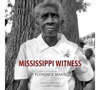 Mississippi Witness: The Photographs of Florence Mars