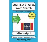 Mississippi Word Search Puzzle Book: Popular Word Search with Easy to Read Print about Mississippi, the Magnolia State, cities, towns, & ... America ... America Word Search Puzzle Books Collection)