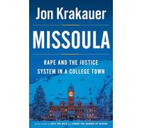 Missoula: Rape and the Justice System in a College Town