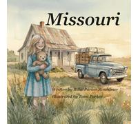 Missouri: A Heartwarming Children’s Book About Perseverance, Family, Resilience, and Following Your Dreams