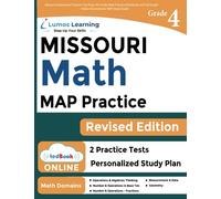 Missouri Assessment Program Test Prep: 4th Grade Math Practice Workbook and Full-length Online Assessments: MAP Study Guide: 3 (MO MAP by Lumos Learning)