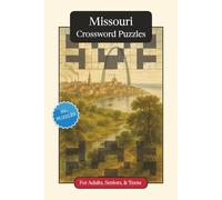 Missouri Crossword Puzzles: Crossword Puzzles with Easy to Read Print about Missouri, History, Geography and More | 6x9 inches, 120 pages | 50+ ... Relaxation (U.S. States Crossword Puzzles)