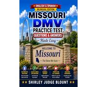 Missouri DMV English Test Made Easy™: Driver’s License Written Test Study Guide with Practice Questions | English & Spanish Edition