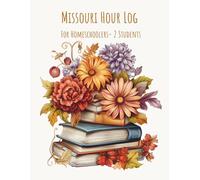 Missouri Homeschool Hour Log Book for 2 Students | Undated Monthly Record Keeping | Track Hours by Subject