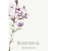 Missouri Homeschool Hour Log Book | Track Hours by Subject | July-June Record Keeping for One Student