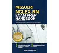 MISSOURI NCLEX-RN EXAM PREP HANDBOOK: A Comprehensive Review Guide to Passing Your Exam on First Try (USA NCLEX-RN STUDY GUIDES)
