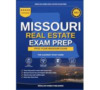 Missouri Real Estate Exam Prep: The Simple Step-by-Step Study Guide to Pass Your Missouri Salesperson License Exam on the First Try (Winslow Homes Real Estate Exam Prep)