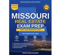 Missouri Real Estate Exam Prep: The Simple Step-by-Step Study Guide to Pass Your Missouri Salesperson License Exam on the First Try (Winslow Homes Real Estate Exam Prep)