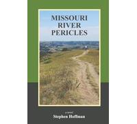 Missouri River Pericles (Three Rivers Trilogy)