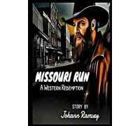 Missouri Run: A Western Redemption: 1