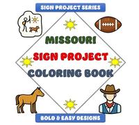 Missouri Sign Project Coloring Book: Bold & Easy Designs