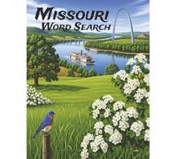 Missouri Word Search: Large Print Easy-to-Read print about U.S. States, Landmarks, History and more: 8.5×11in, 143 pages, 60+ Puzzles - Gift for Vacations, Holidays, Free Time