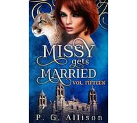 Missy Gets Married (Missy the Werecat)