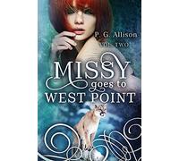Missy Goes to West Point: Volume 2 (Missy the Werecat)