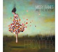 Missy Raines & The New Hip - New Frontier