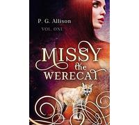 Missy the Werecat: Volume 1