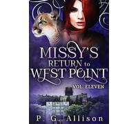 Missy's Return to West Point (Missy la Féline-Garou)