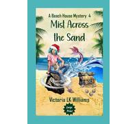 Mist Across the Sand--Large Print (Large Print Cozy Mysteries by Victoria LK Williams)