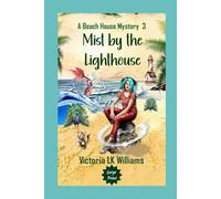 Mist by the Lighthouse--Large Print (Large Print Cozy Mysteries by Victoria LK Williams)