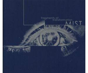 Mist - Fragments of Transformation