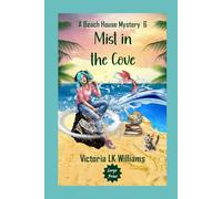 Mist in the Cove--Large Print (Large Print Cozy Mysteries by Victoria LK Williams)