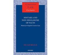 Mistake and Non-Disclosure of Fact Models for English Contract Law (Clarendon Law Lectures)