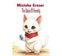 Mistake Eraser The Value Of Honesty