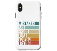 Mistakes Are Proof That You Are Trying Inspirational Case for iPhone X/XS