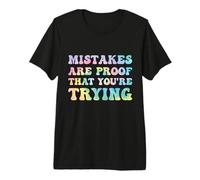 Mistakes are Proof That You're Trying Growth Mindset Tie Dye Premium T-Shirt